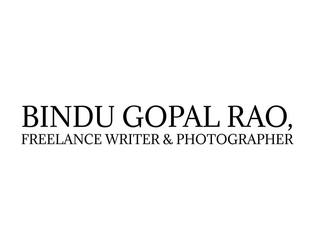 Text indicating 'BINDU GOPAL RAO, FREELANCE WRITER & PHOTOGRAPHER' on a white background